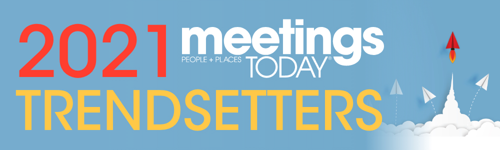 Meetings Today trendsetters 2021