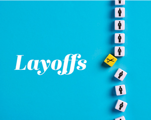 Graphic of blocks on a blue background with illustrations of people on the blocks, with the word layoffs on it.