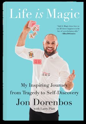 Jon Dorenbos' Book, "Life Is Magic"