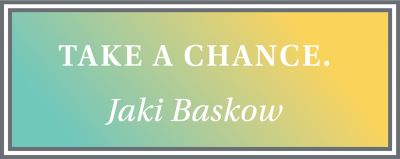 Quote by Jaki Baskow