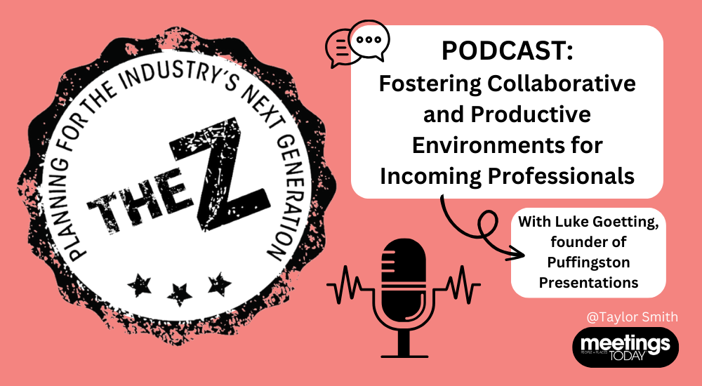 The Z - Gen Z Expert Luke Goetting on Fostering Collaborative and Productive Environments for Incoming Professionals
