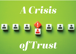 Graphic of tiles with images of people on them, over a green background, with the words A Crisis of Trust over them.