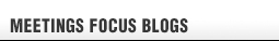 Meetings Focus Blogs Meetings Focus Blogs