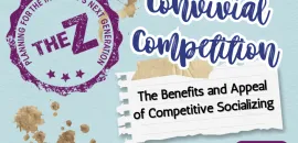 The Z: The Benefits and Appeal of Competitive Socializing