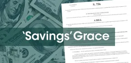 Image of a senate bill with the words 'Savings' Grace over it, with a background of 100-dollar bills.
