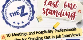 The Z: 10 Meetings and Hospitality Professionals Share Tips for Standing Out in Job Interviews