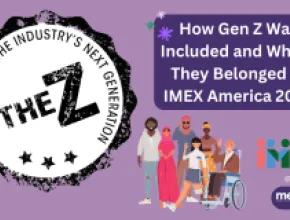 The Z - How Gen Z Was Included and Where They Belonged at IMEX America 2023