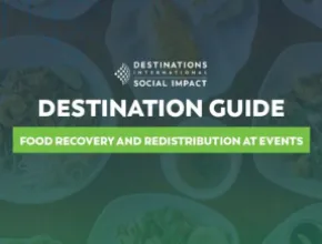 Destinations International’s Destination Guide to Food Recovery and Redistribution at Events cover page
