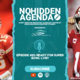 No Hidden Agenda, Episode 21, Ready for Super Bowl LVIII