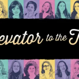 Elevator to the Top: A Multi-Generational Look at Women’s Leadership Journeys in the Meetings and Events Industry