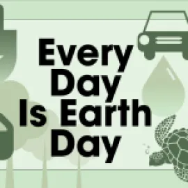 Every Day Is Earth Day