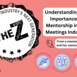 The Z: Understanding the Importance of Mentorship in the Meetings Industry