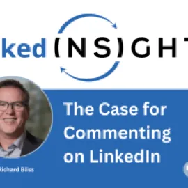 LinkedInsights: The Case for Commenting on LinkedIn