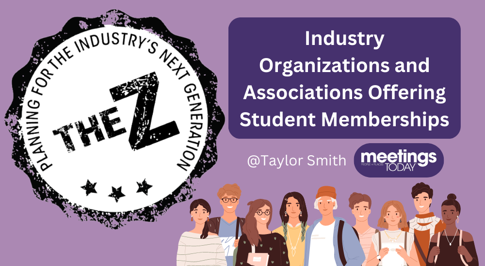 The Z - Industry Organizations and Associations Offering Student Memberships