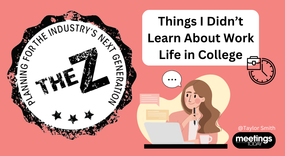 The Z: Things I Didn't Learn About Work Life in College