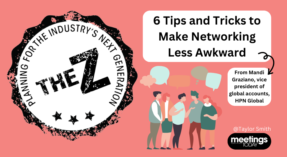The Z: 6 Tips to Make Networking Less Awkward
