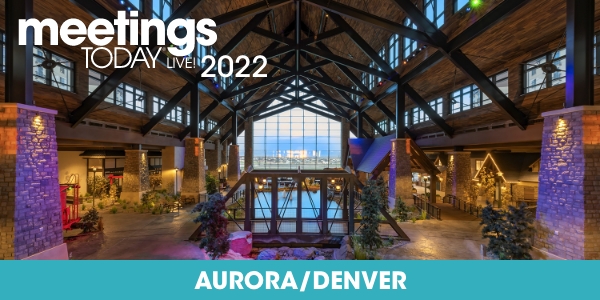 Meetings Today Live! West in Aurora and Denver